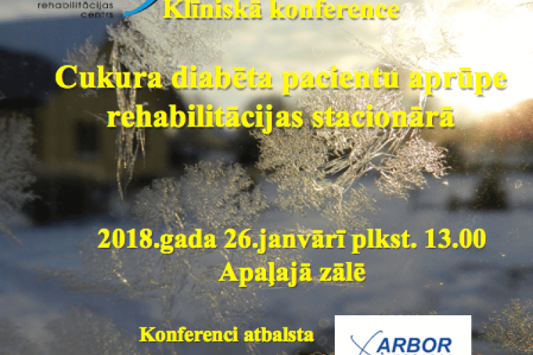 Klīniskā konference: Cukura diabēta pacientu aprūpe rehabilitācijas stacionārā